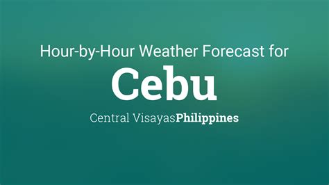 Cebu City, Philippines Hourly Weather Forecast.